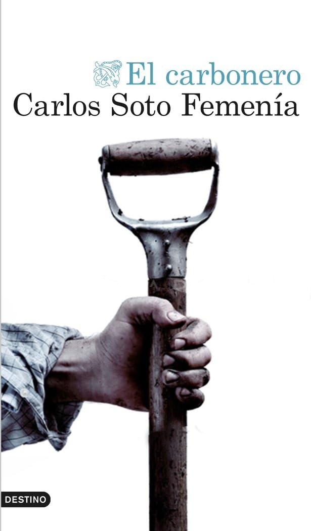 El carbonero (Áncora & Delfín) Contemporary literature