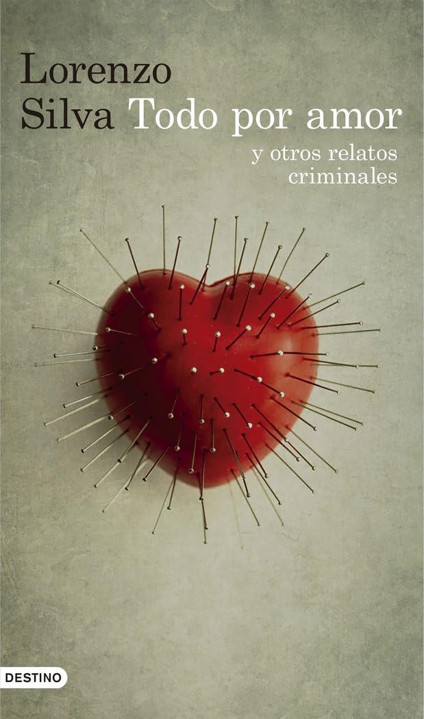 Todo por amor y otros relatos criminales Contemporary literature