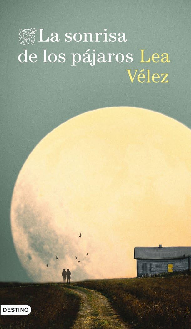 La sonrisa de los pájaros: La sonrisa de los pájaros (Áncora & Delfín) Contemporary literature
