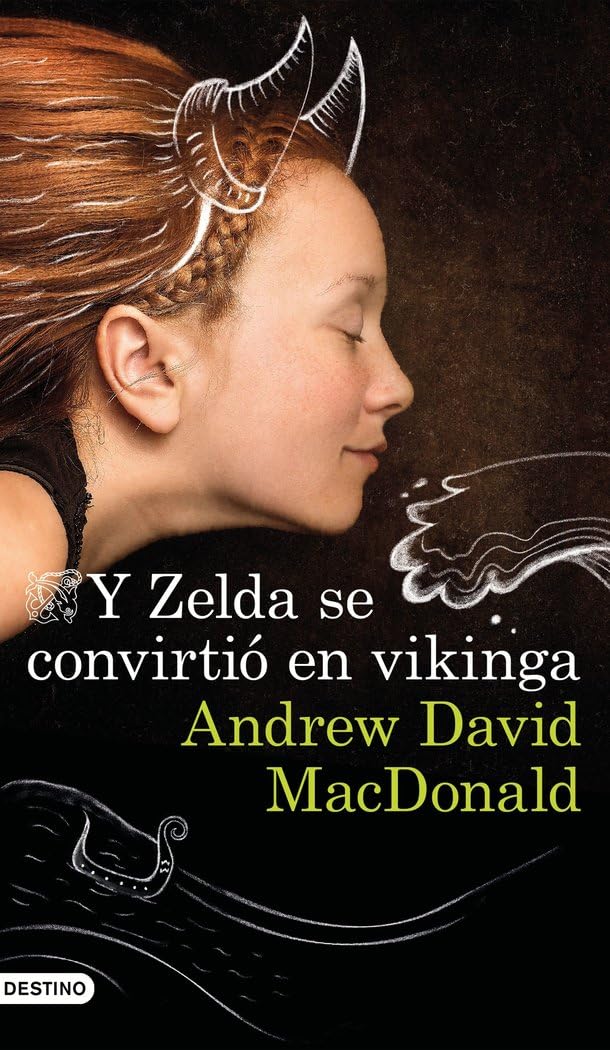 Y Zelda se convirtió en vikinga (Áncora & Delfín) Contemporary literature