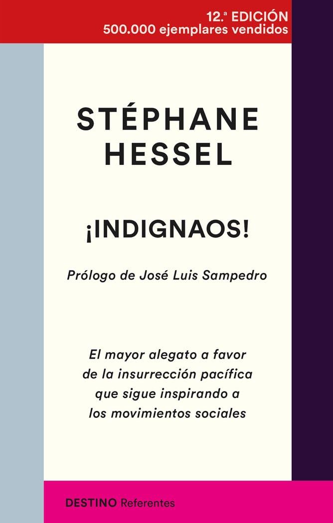 ¡Indignaos!: El mayor alegato a favor de la insurrección pacífica que sigue inspirando a los movimientos sociales book