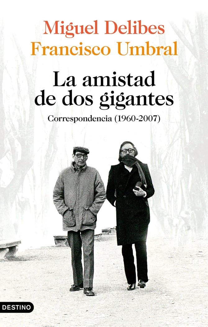 La amistad de dos gigantes : correspondencia, 1960-2007 Classics