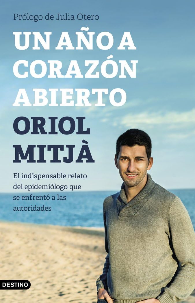 Un año a corazón abierto: El indispensable relato del epidemiólogo que se enfrentó a las autoridades (Imago Mundi) Business & Technology