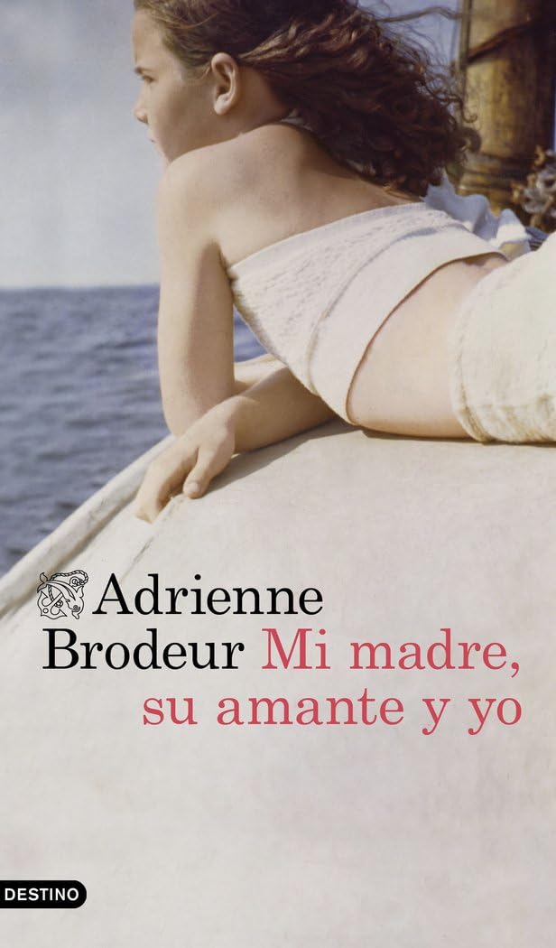 Mi madre, su amante y yo book