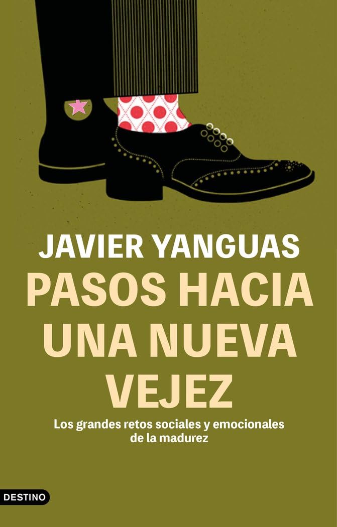 Pasos hacia una nueva vejez: Los grandes retos sociales y emocionales de la madurez book