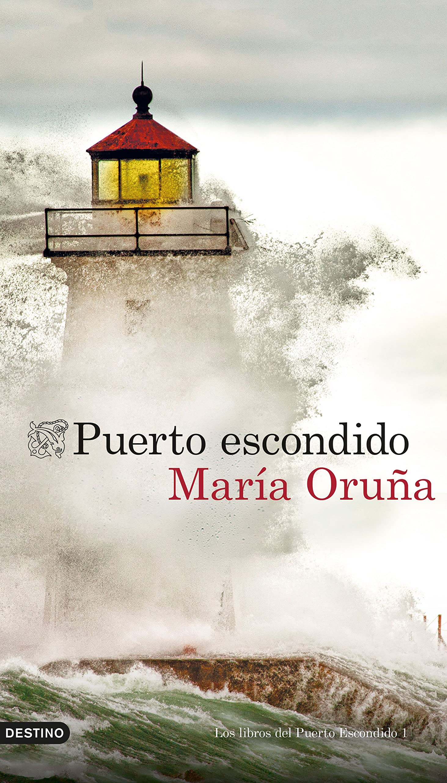 Puerto escondido: Los libros del Puerto Escondido 1 (Áncora & Delfín, Band 1) Contemporary literature