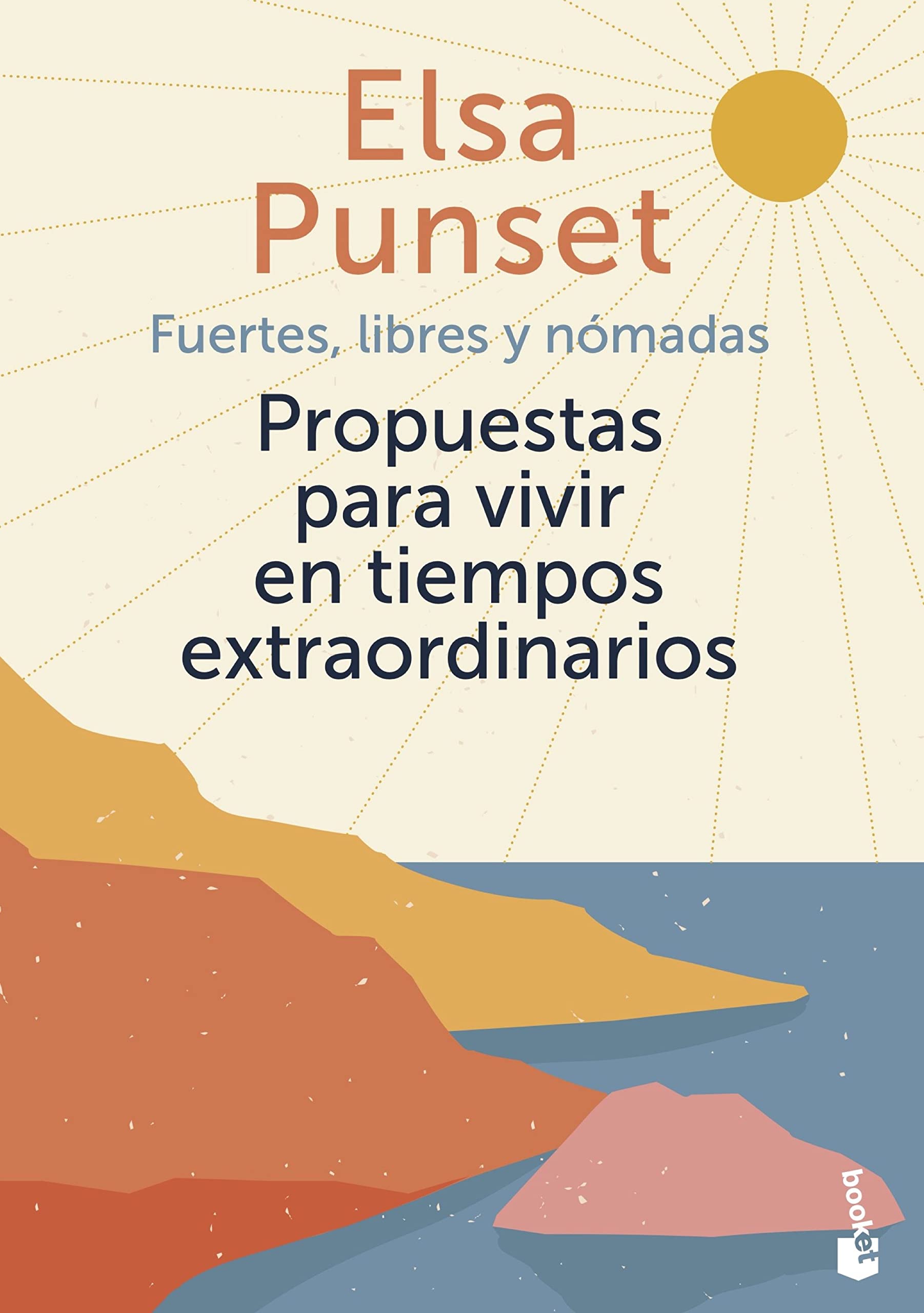 Fuertes, libres y nómadas: Propuestas para vivir en tiempos extraordinarios (Vivir Mejor) Religion & Esotericism