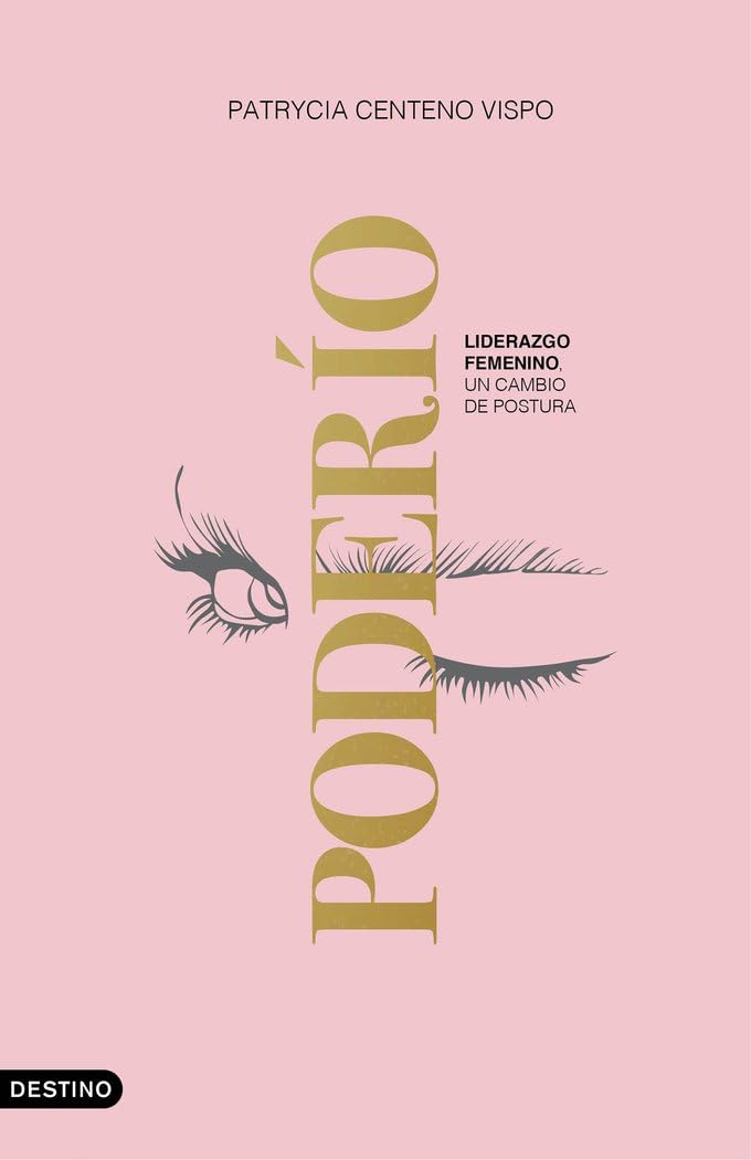 Poderío: Liderazgo femenino: un cambio de postura (tan imprescindible como impostergable) book