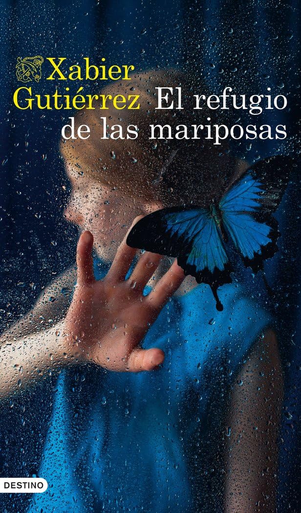 El refugio de las mariposas: El refugio de las mariposas (Áncora & Delfín) Contemporary literature