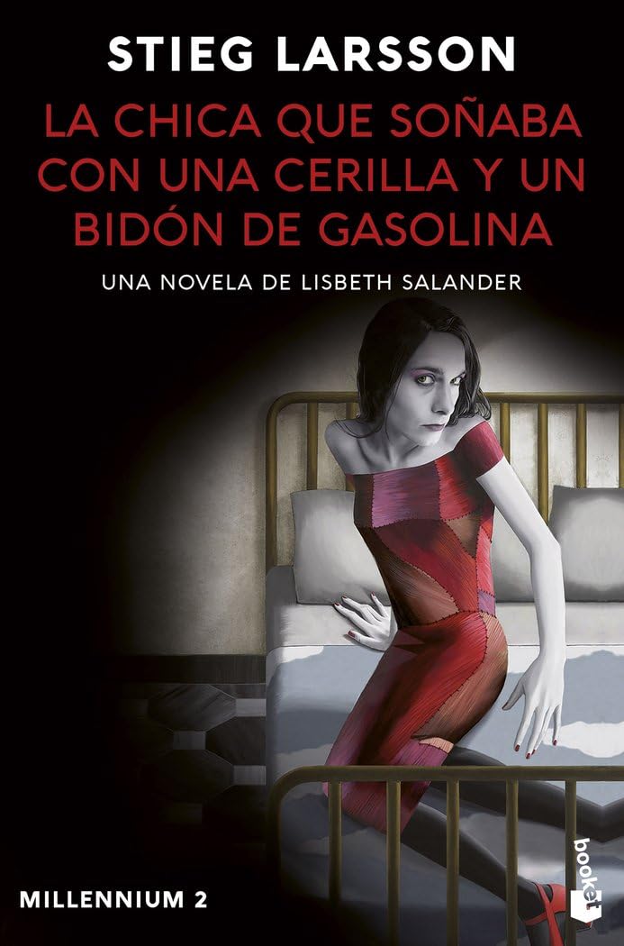 La chica que soñaba con una cerilla y un bidón de gasolina (Millennium 2): Una novela de Lisbeth Salander book