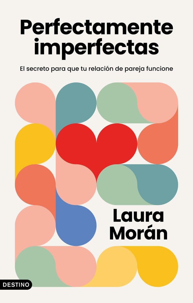 Perfectamente imperfectas: El secreto para que tu relación de pareja funcione book