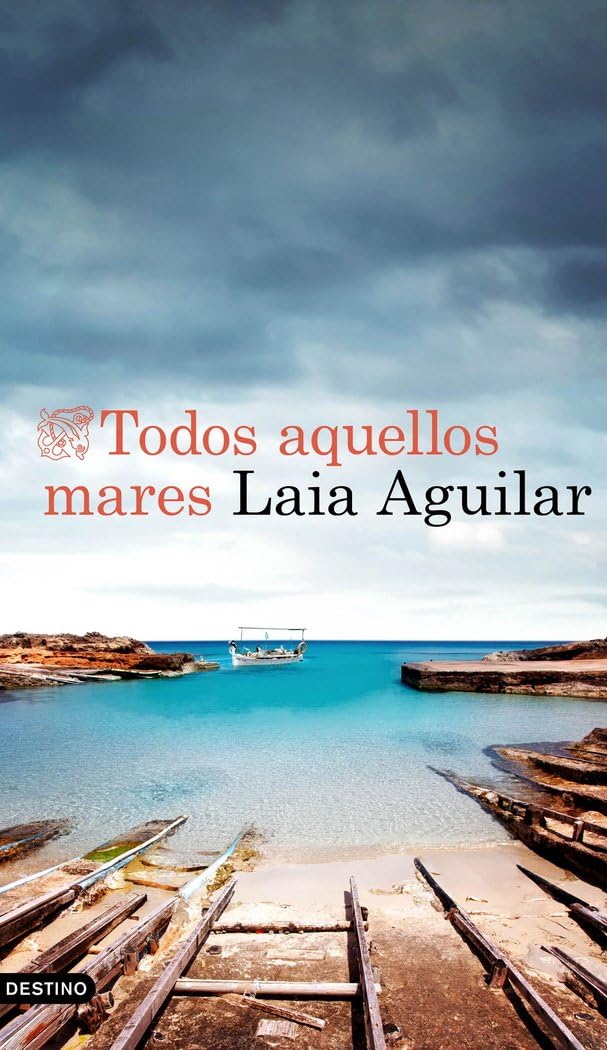 Todos aquellos mares (Áncora & Delfín) Contemporary literature