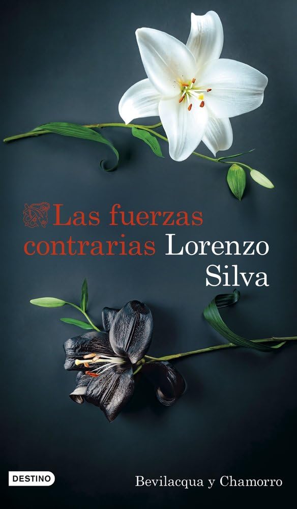 Las fuerzas contrarias: Bevilacqua y Chamorro 14 (Áncora & Delfín, Band 14) Contemporary literature