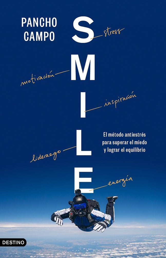 SMILE: El método antiestrés para superar el miedo y lograr el equilibrio (Imago Mundi) Health, Nutrition & Fitness