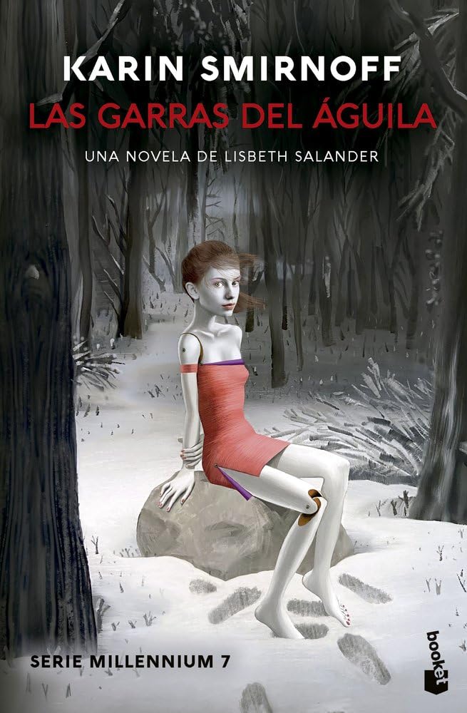 Las garras del águila: una novela de Lisbeth Salander (Serie Millennium, 7) book