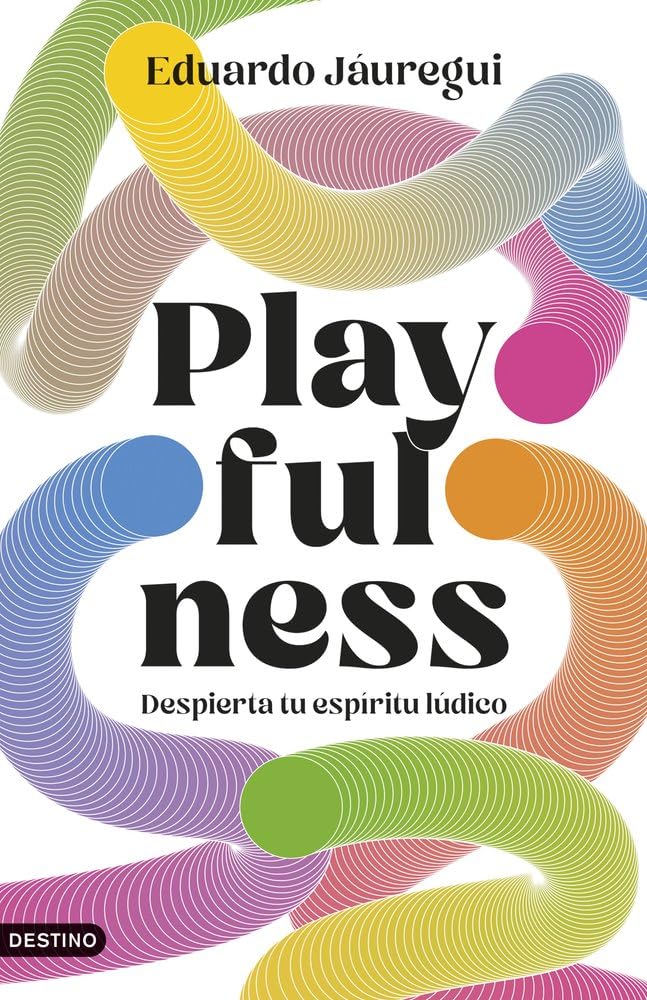 Playfulness: Despierta tu espíritu lúdico (Imago Mundi) Business, Finance & Career
