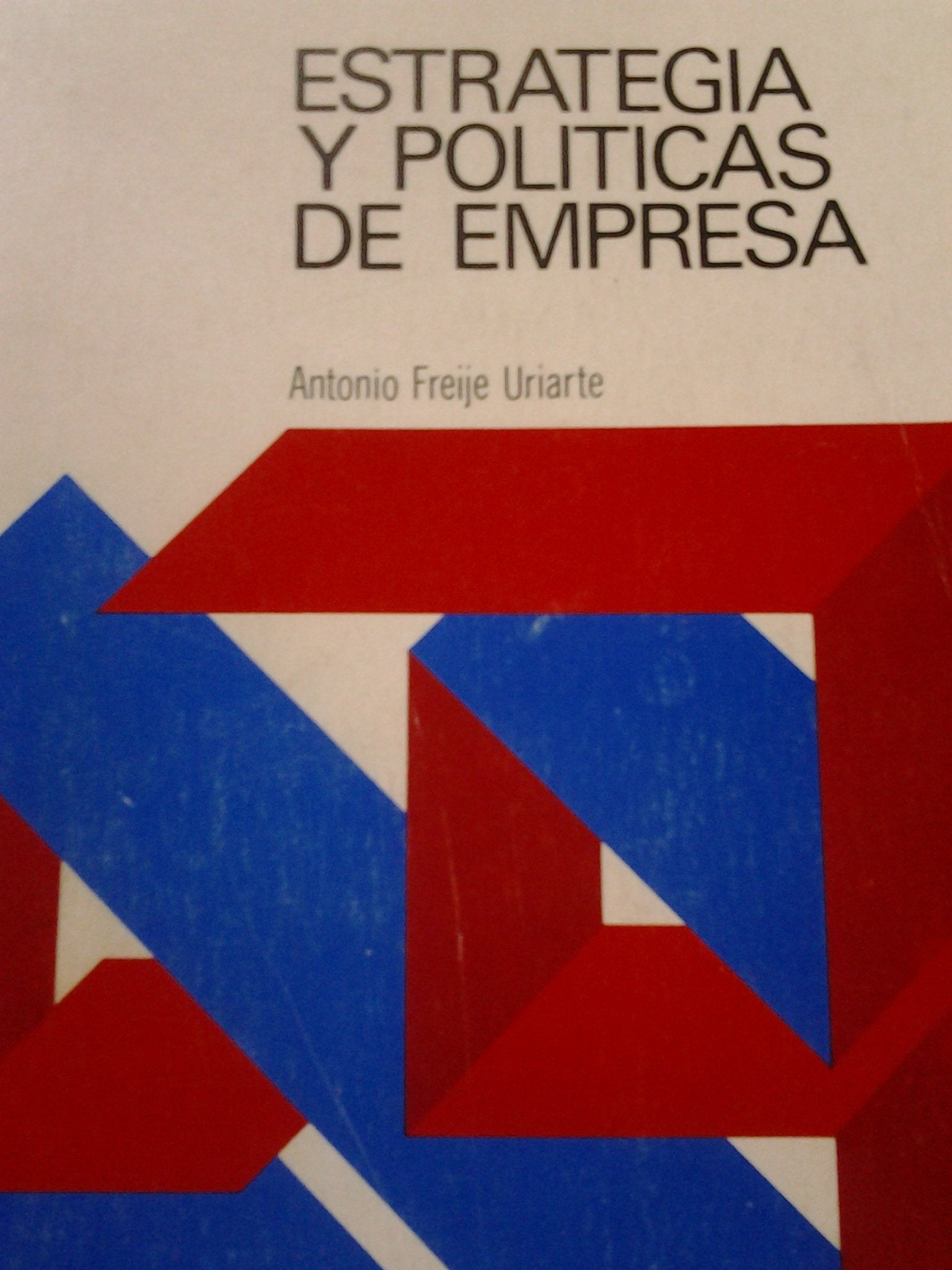Estrategia y Politicas de Empresa book