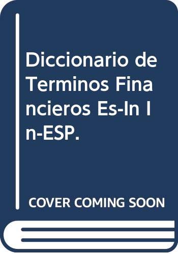 Spanish-English, English-Spanish (Dictionary of the Language of Financial Reports) General education