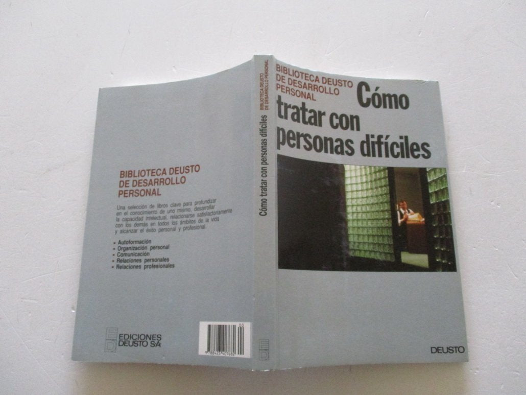 Como tratar con personas dificiles en el trabajo y en la vida privada book
