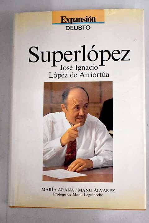 Superlopez. José Ignacio López arriortua Books
