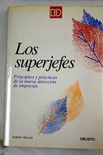 Los superjefes: principios y prácticas de la nueva dirección de empresas book