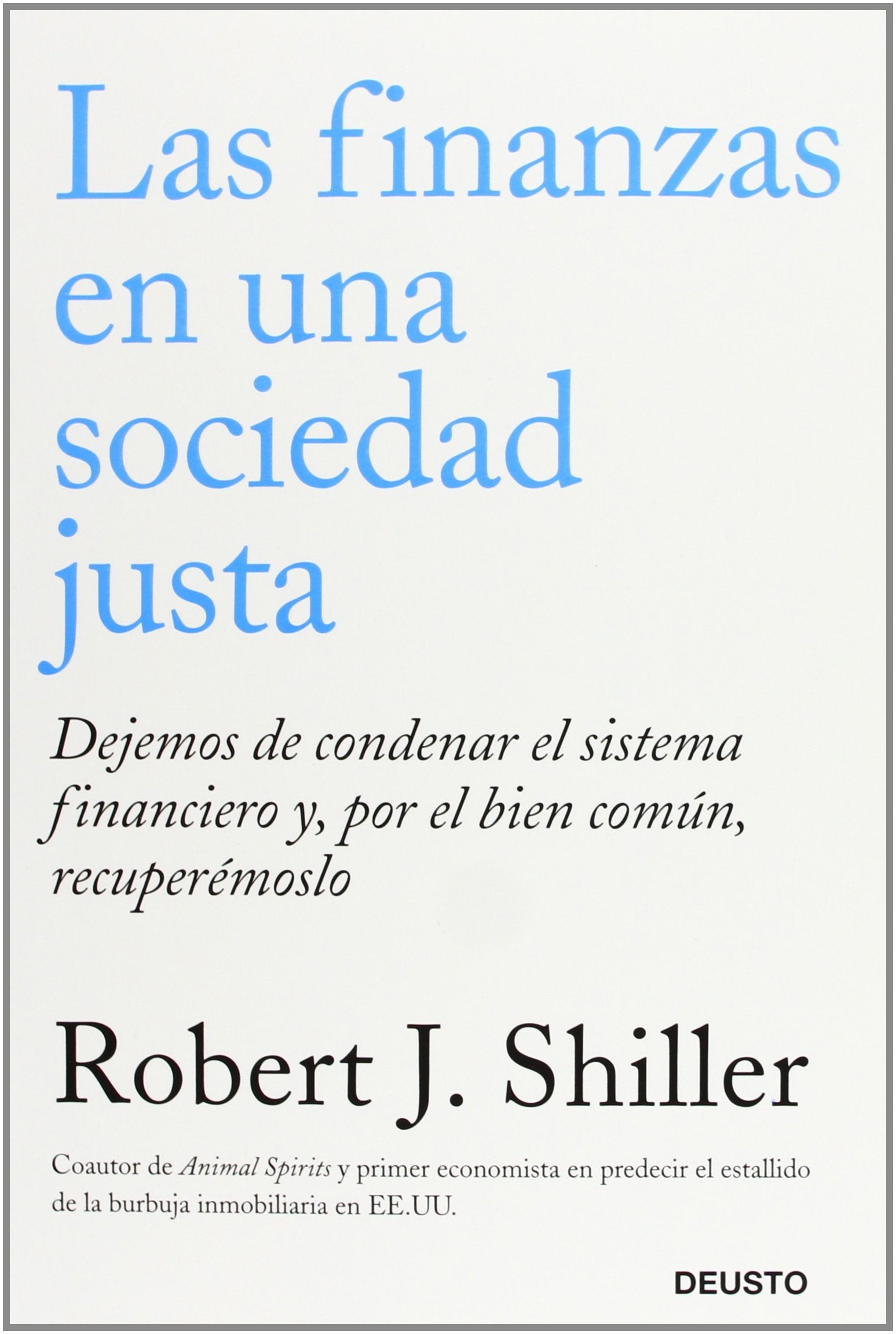 Las finanzas en una sociedad justa: Dejemos de condenar el sistema financiero y, por el bien común, recuperémoslo book