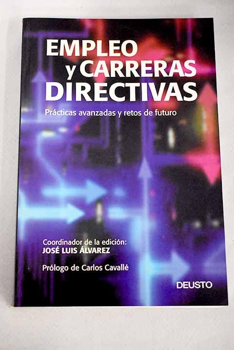 Empleo y carreras directivas: prácticas avanzadas y retos de futuro Books