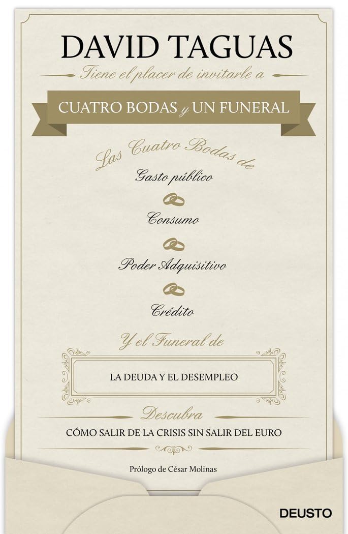 Cuatro bodas y un funeral : cómo salir de la crisis sin salir del euro Business, Finance & Career