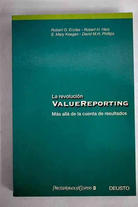 Revolucion valuereporting.mas alla de la cuenta de resultados Books