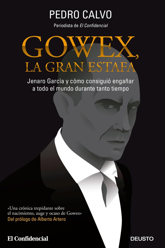 Gowex, la gran estafa: Jenaro García y cómo consiguió engañar a todo el mundo durante tanto tiempo book