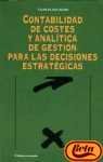 Contabilidad de costes y analiticade gestion para las deciones estrategicas book