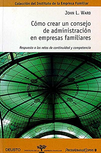 Como crear un consejo de administracion en emresas familiares Books