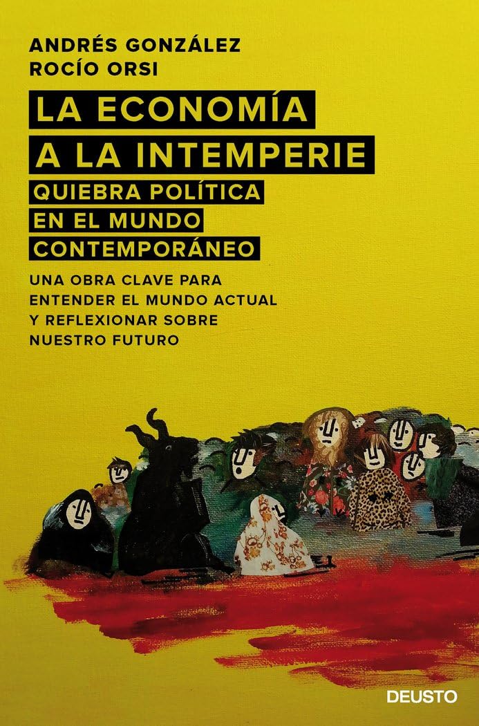 González López, A: Economía a la intemperie : quiebra políti book