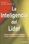 La inteligencia del líder: Técnicas para desarrollar la capacidad creativa e innovadora en la empresa book