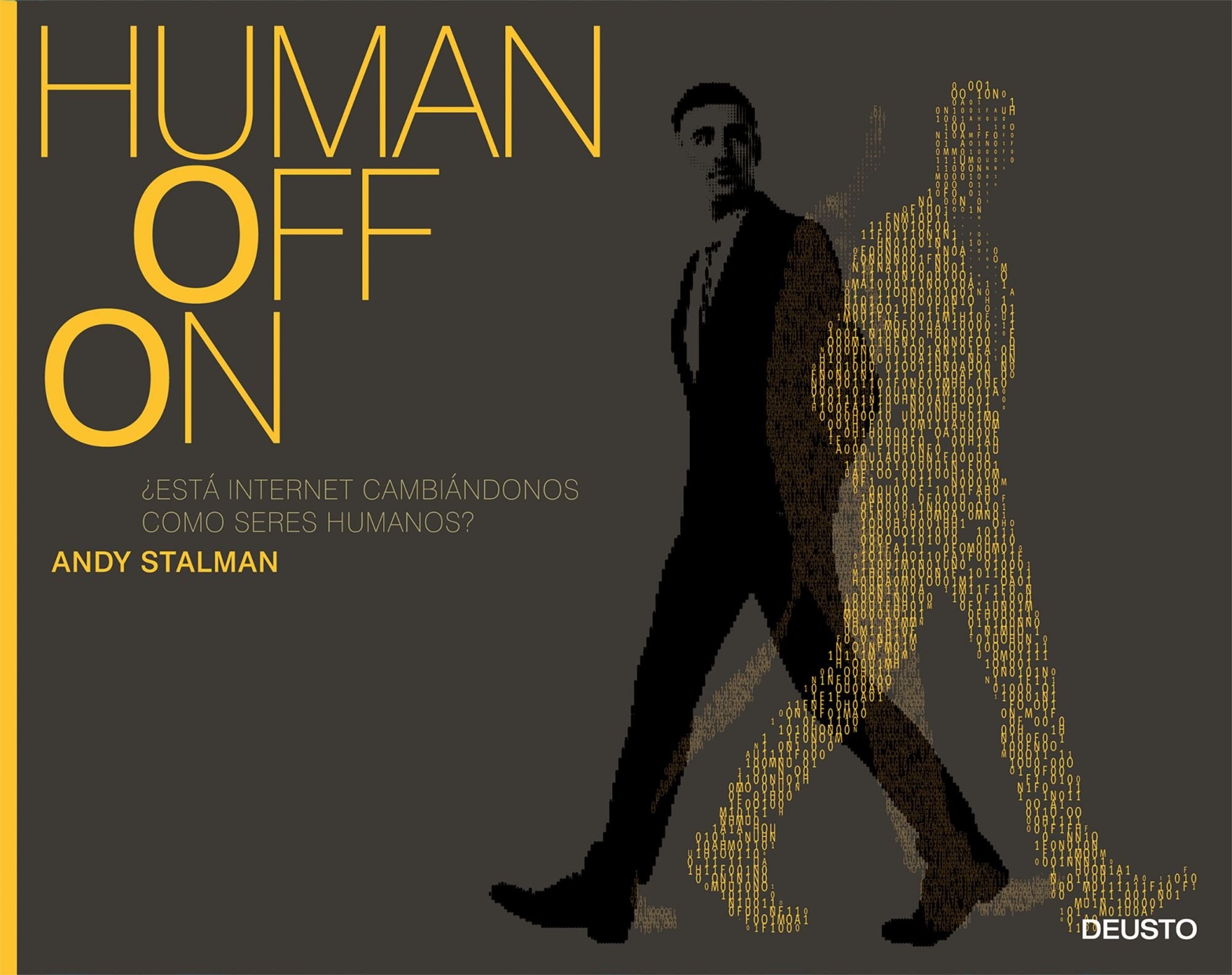 Humanoffon : ¿está Internet cambiándonos como seres humanos? Philosophy