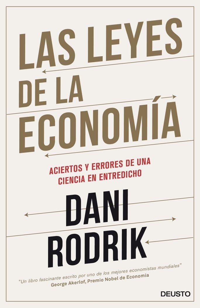 Las leyes de la economía: Los aciertos y errores de una ciencia en entredicho book