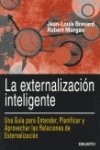 La externalización inteligente : una guía para entender, planificar y aprovechar las relaciones de externalización Learning & Reference