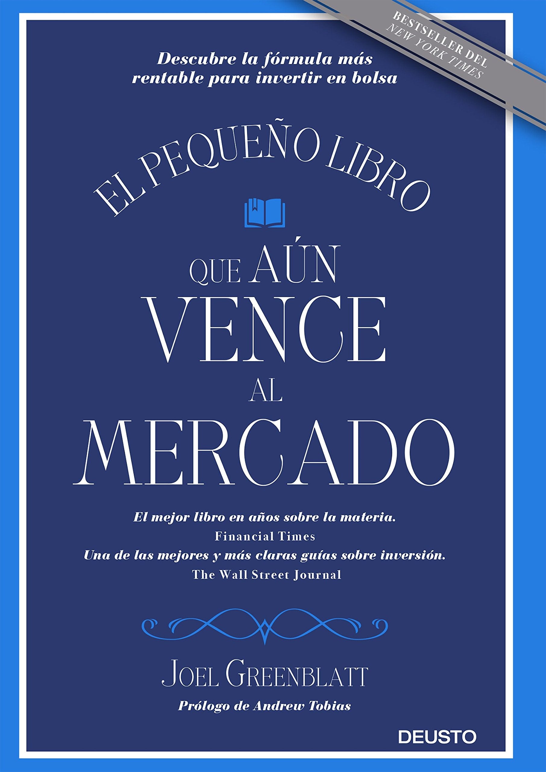 El pequeño libro que aún vence al mercado : descubre la fórmula más rentable para invertir en bolsa Business & Technology