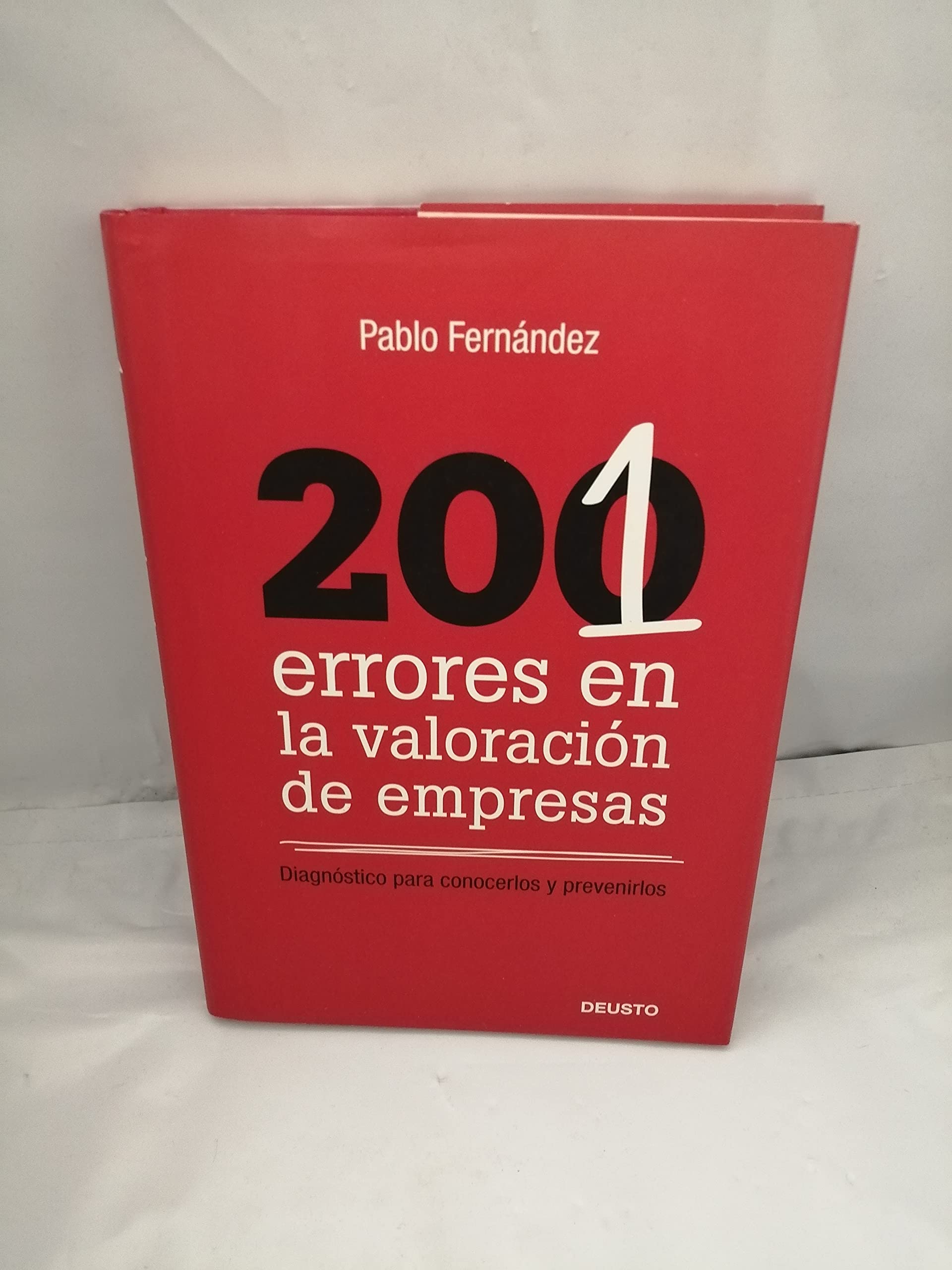 201 errores en la valoración de empresas : diagnóstico para conocerlos y prevenirlos Business, Finance & Career