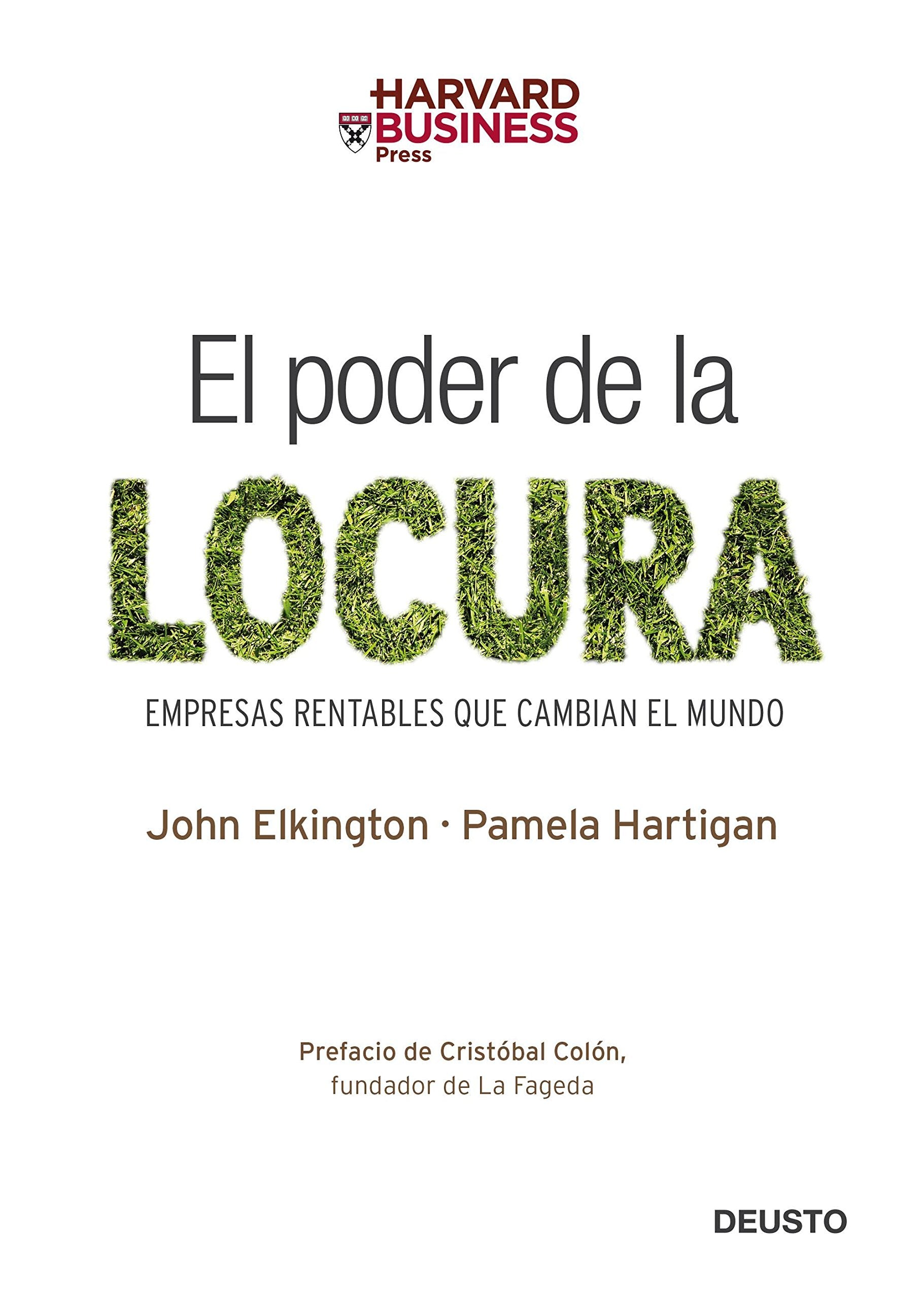El poder de la locura : empresas rentables que cambian el mundo Business, Finance & Career