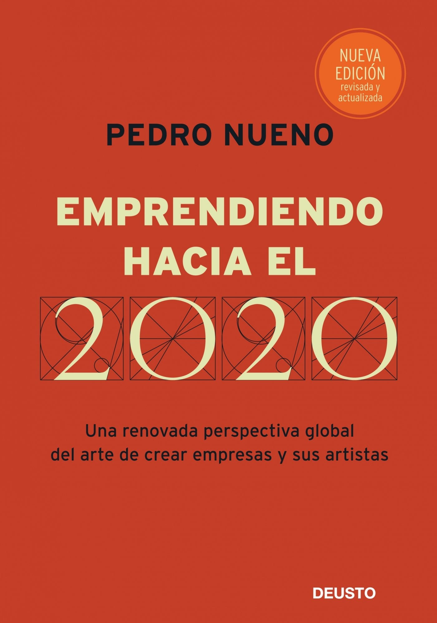 Emprendiendo hacia el 2020 : una renovada perspectiva global del arte de crear empresas y sus artistas (MANAGEMENT) Business, Finance & Career