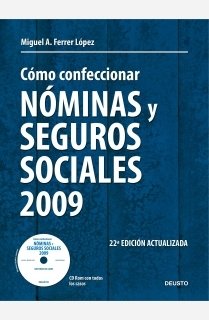 Cómo confeccionar nóminas y seguros sociales 2009 book