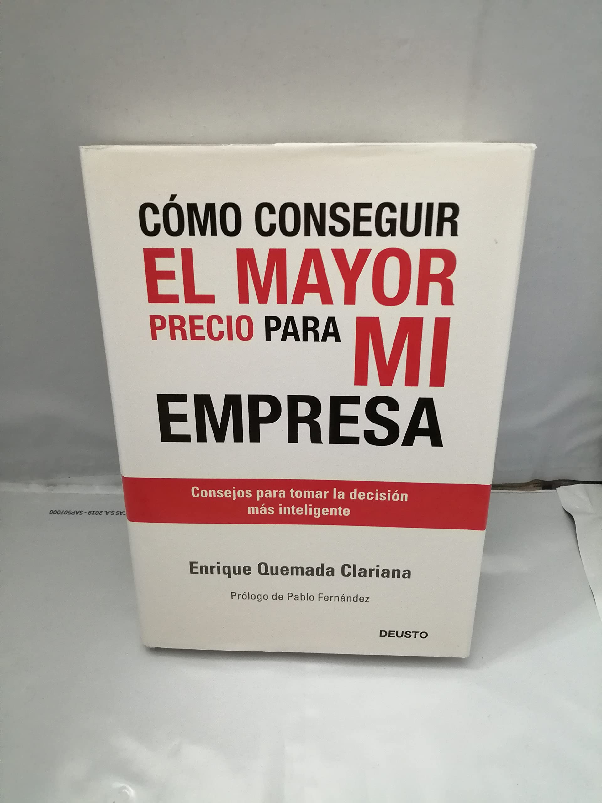 Cómo conseguir el mayor precio para mi empresa : consejos para tomar la decisión más inteligente book