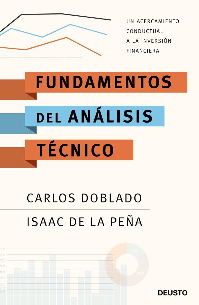 Fundamentos del análisis técnico: Un acercamiento conductual a la inversión financiera book