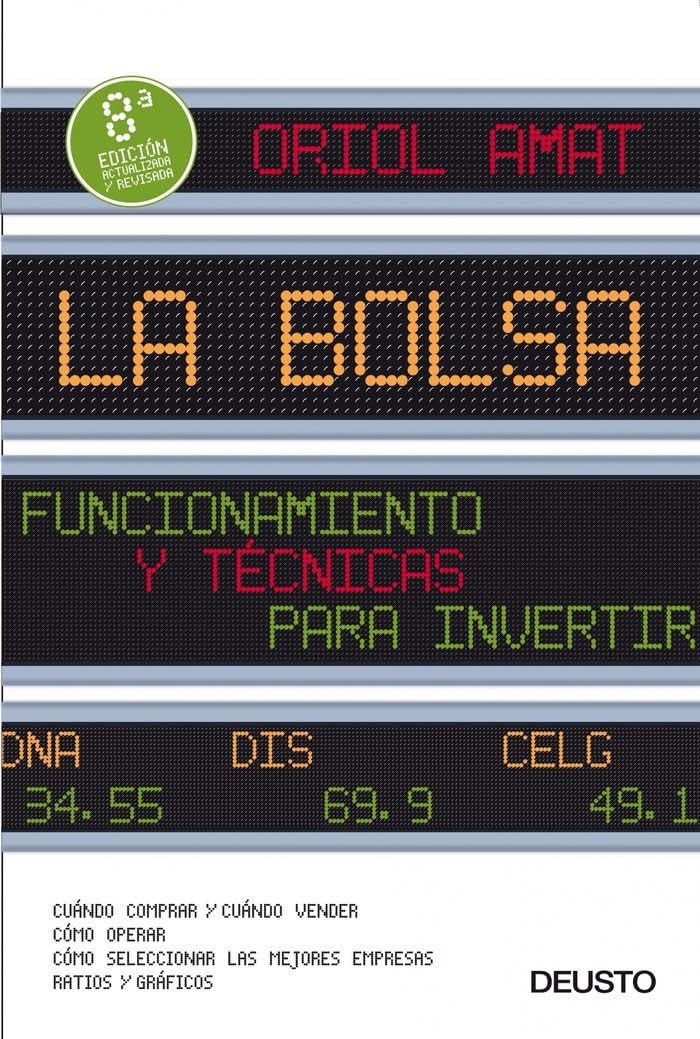 La bolsa: Funcionamiento y técnicas para invertir (FINANZAS Y CONTABILIDAD) Business, Finance & Career