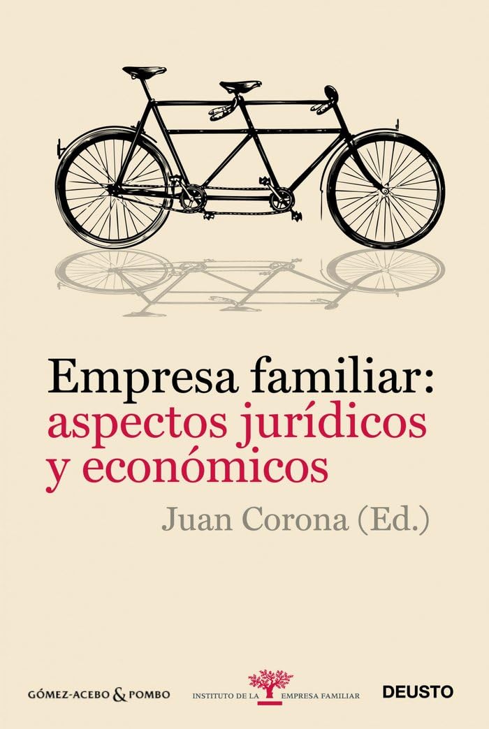 Empresa familiar : aspectos jurídicos y económicos (Deusto-Instituto de la Empresa Familiar) Business, Finance & Career