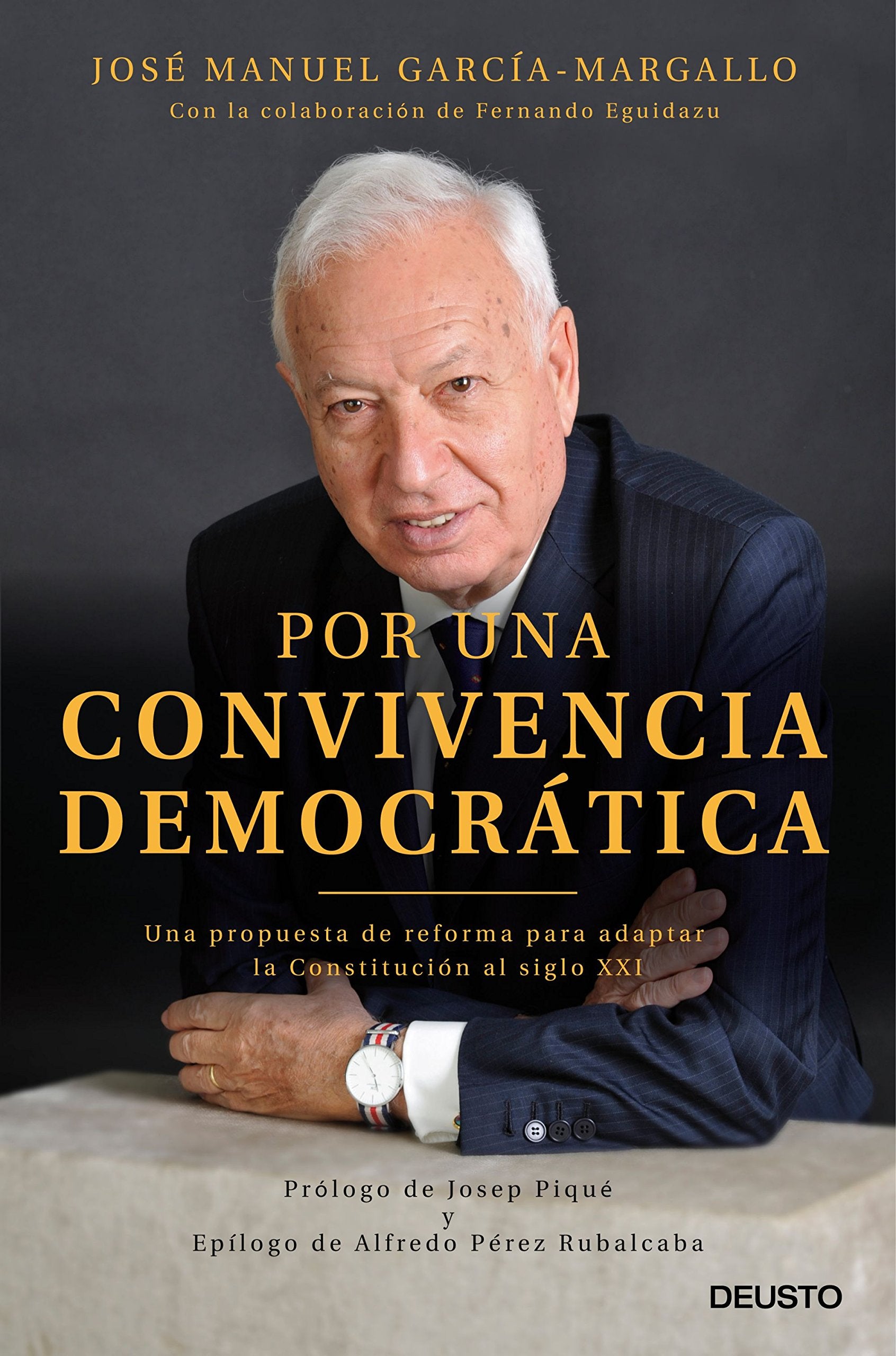 Por una convivencia democrática : una propuesta de reforma para adaptar la Constitución al siglo XXI (Deusto) Philosophy