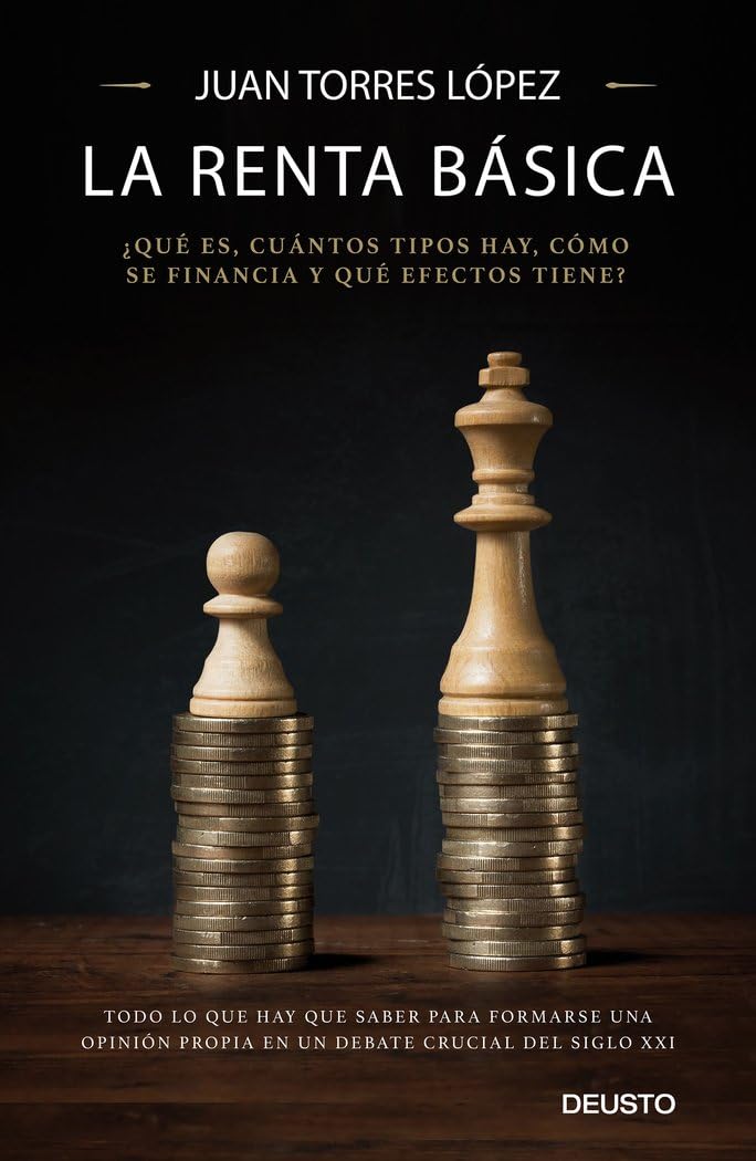 La renta básica: ¿Qué es, cuántos tipos hay, cómo se financia y qué efectos tiene? book