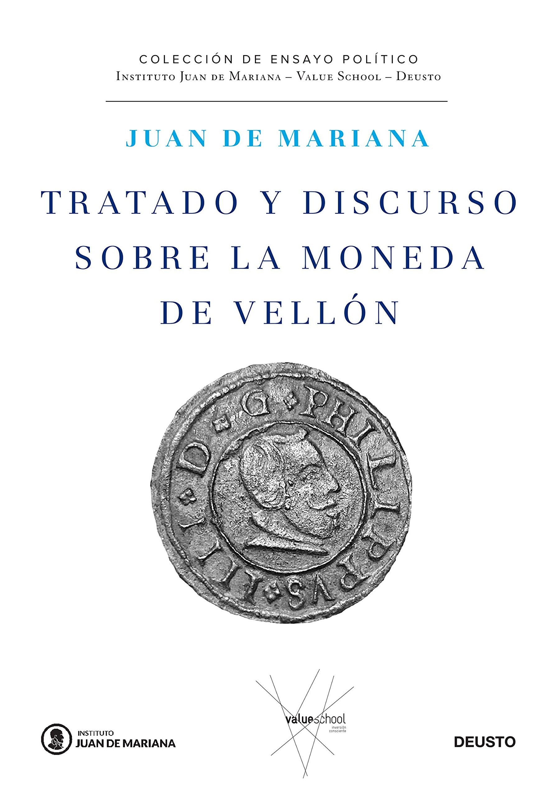 Tratado y discurso sobre la moneda de vellón (Instituto Juan de Mariana - Value School) Contemporary literature
