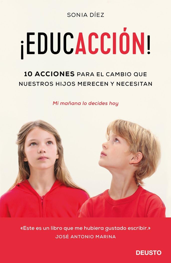 ¡EducACCIÓN!: 10 acciones para el cambio que nuestros hijos merecen y necesitan Learning & Reference
